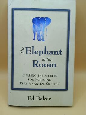 The Elephant in the Room : Sharing the Secrets for Pursuing Real Financial...